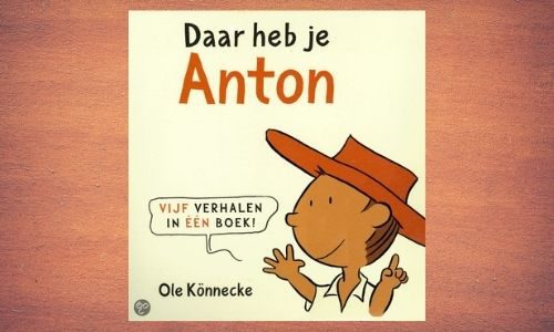 #15. Een boek vol verhalen over een grappig jongetje: Daar heb je Anton