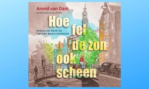 #266. Belangrijk om te blijven vertellen: Hoe fel de zon ook scheen